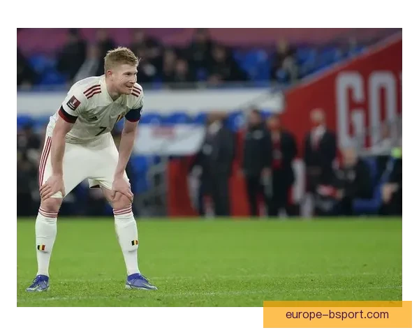 德布劳内公开质疑比利时队友拼搏精神直言球队缺乏凝聚力